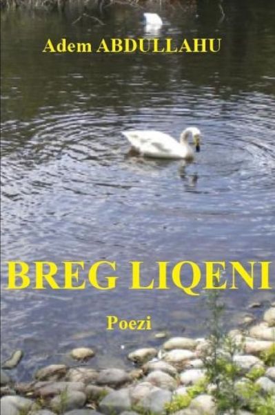 Cover for Adem Abdullahu · BREG LIQENI - Poezi (Book) (2012)