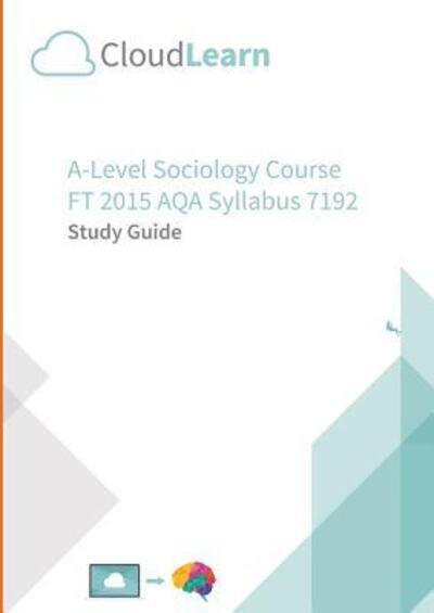 Cover for Cloudlearn Ltd · Cl2.0 Cloudlearn A-level Ft 2015 Sociology 7192 (Paperback Book) (2015)