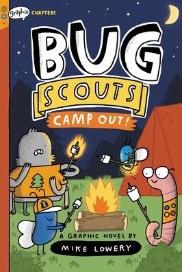 Cover for Mike Lowery · Camp Out!: A Graphix Chapters Book (Bug Scouts #2) (Hardcover Book) (2022)
