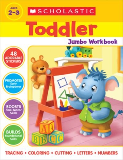 Cover for Scholastic · Scholastic Toddler Jumbo Workbook (Buch) (2021)