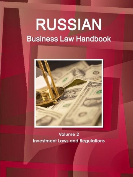 Cover for Inc IBP · Russian Business Law Handbook Volume 2 Investment Laws and Regulations (Paperback Book) (2016)