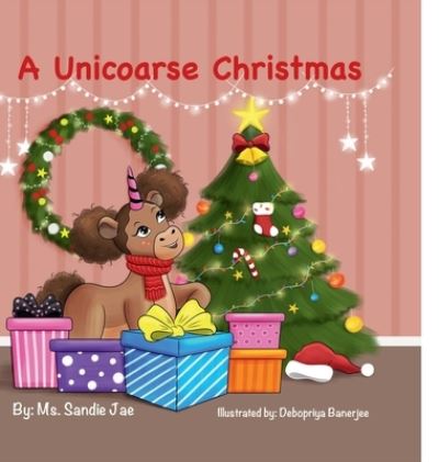 Cover for Sandie Jae · Unicoarse Christmas New Year, New Unicoarse (Book) (2022)