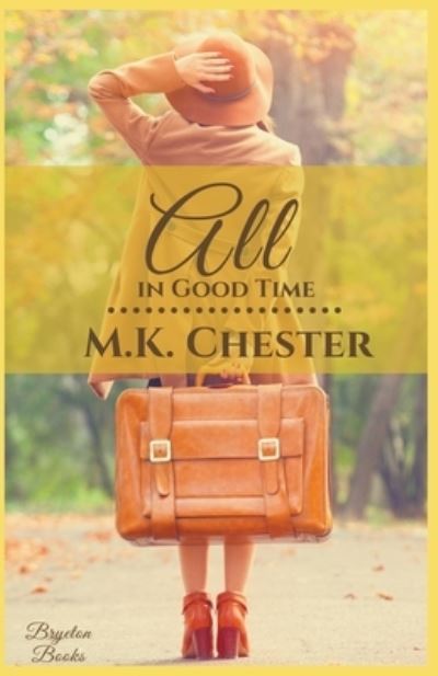 Cover for M K Chester · All in Good Time (Pocketbok) (2020)