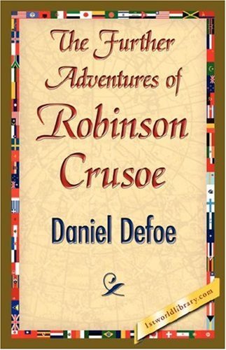 Cover for Daniel Defoe · The Further Adventures of Robinson Crusoe (Hardcover bog) (2007)