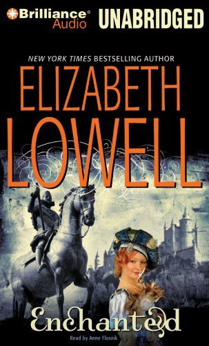 Cover for Elizabeth Lowell · Enchanted (Medieval Trilogy) (Lydbok (CD)) [Unabridged edition] (2008)