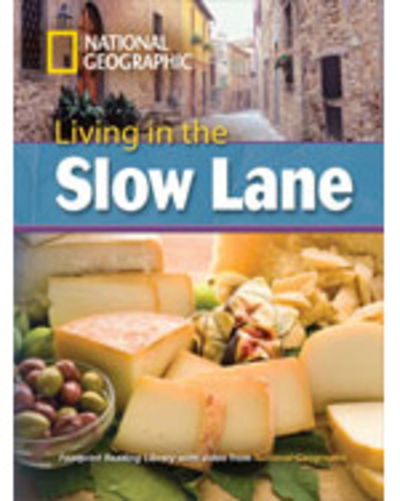 Cover for National Geographic · Living in the Slow Lane: Footprint Reading Library 3000 (Paperback Book) [New edition] (2009)