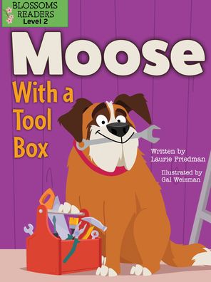 Cover for Laurie B. Friedman · Moose with a Tool Box (Book) (2021)