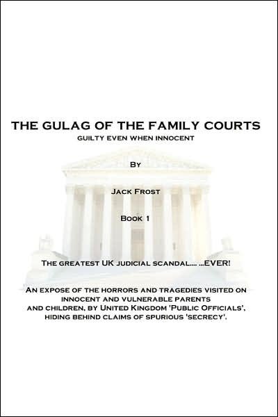 Cover for Jack Frost · The Gulag Of The Family Courts (Taschenbuch) (2007)
