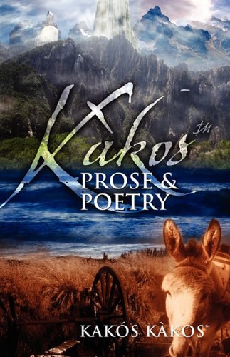 Cover for Kakos Kakos · Kakos Prose &amp; Poetry (Pocketbok) (2010)
