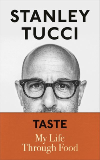 Cover for Stanley Tucci · Taste (Hardcover Book) (2021)