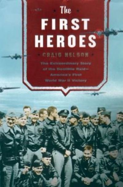 Cover for Craig Nelson · The First Heroes (N/A) (2009)