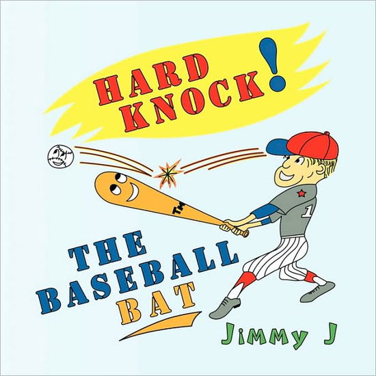 Cover for Jimmy J · Hard Knock the Baseball Bat (Pocketbok) (2009)