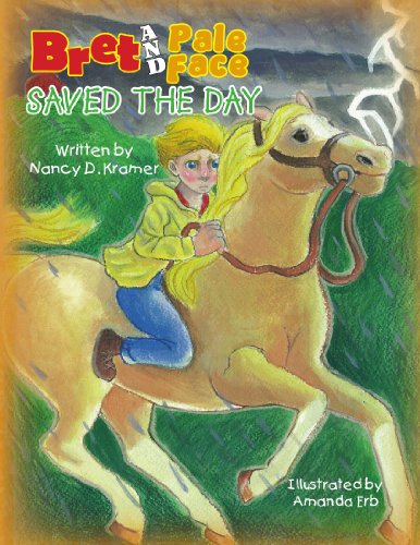 Cover for Nancy D. Kramer · Bret and Pale Face Saved the Day (Paperback Book) (2008)