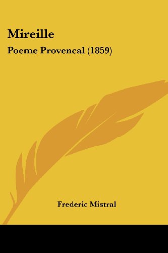 Cover for Frederic Mistral · Mireille: Poeme Provencal (1859) (Paperback Book) (2008)