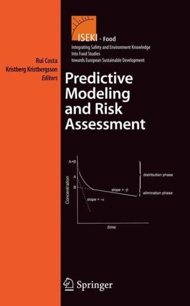 Cover for Rui Costa · Predictive Modeling and Risk Assessment - Integrating Food Science and Engineering Knowledge Into the Food Chain (Pocketbok) [Softcover reprint of hardcover 1st ed. 2009 edition] (2010)