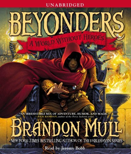 A World Without Heroes (Beyonders) - Brandon Mull - Lydbok - Simon & Schuster Audio - 9781442337350 - 15. mars 2011
