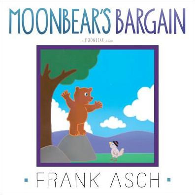 Moonbear's Bargain - Frank Asch - Kirjat - Aladdin Paperbacks - 9781442494350 - tiistai 19. elokuuta 2014