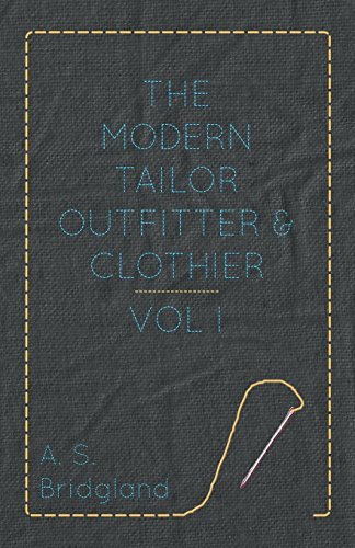 Cover for A S Bridgland · The Modern Tailor Outfitter and Clothier - Vol I (Pocketbok) (2010)