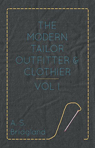 Cover for A S Bridgland · The Modern Tailor Outfitter and Clothier - Vol I (Paperback Book) (2010)