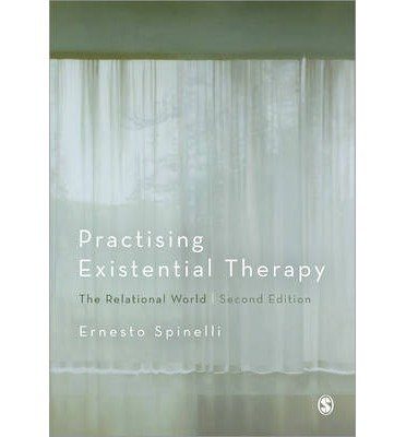 Cover for Ernesto Spinelli · Practising Existential Therapy: The Relational World (Pocketbok) [2 Revised edition] (2014)