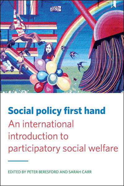 Cover for Social Policy First Hand: An International Introduction to Participatory Social Welfare (Hardcover Book) (2018)