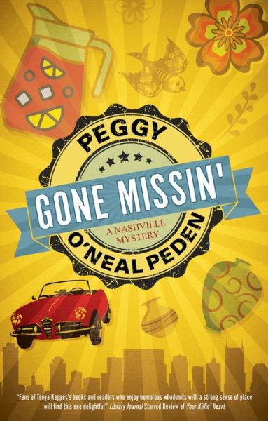 Cover for Peggy O'Neal Peden · Gone Missin' - A Nashville mystery (Paperback Book) [Main edition] (2022)