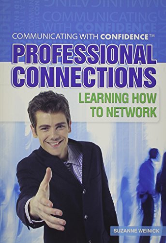 Cover for Suzanne Weinick · Professional Connections: Learning How to Network (Communicating with Confidence) (Paperback Book) (2011)