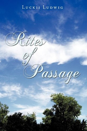 Cover for Luckii Ludwig · Rites of Passage (Hardcover Book) (2009)