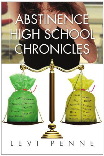 Cover for Levi Penne · Abstinence High School Chronicles (Paperback Book) (2010)