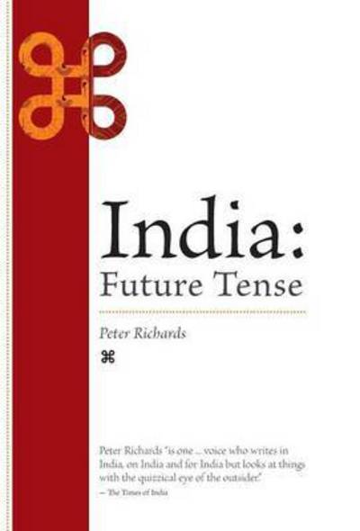 Cover for Peter Richards · India: Future Tense (Hardcover Book) (2015)