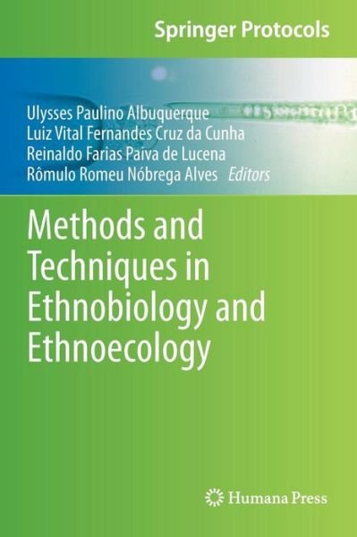 Cover for Ulysses Paulino Albuquerque · Methods and Techniques in Ethnobiology and Ethnoecology - Springer Protocols Handbooks (Hardcover Book) [2014 edition] (2013)