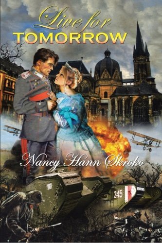 Cover for Nancy Hann Skroko · Live for Tomorrow (Taschenbuch) (2013)