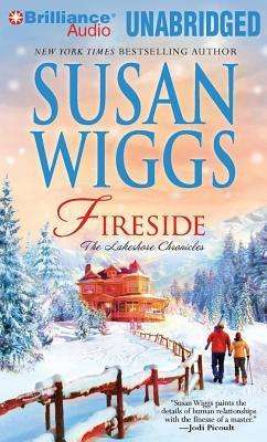 Cover for Susan Wiggs · Fireside: the Lakeshore Chronicles (The Lakeshore Chronicles Series) (Audiobook (CD)) [Unabridged edition] (2012)