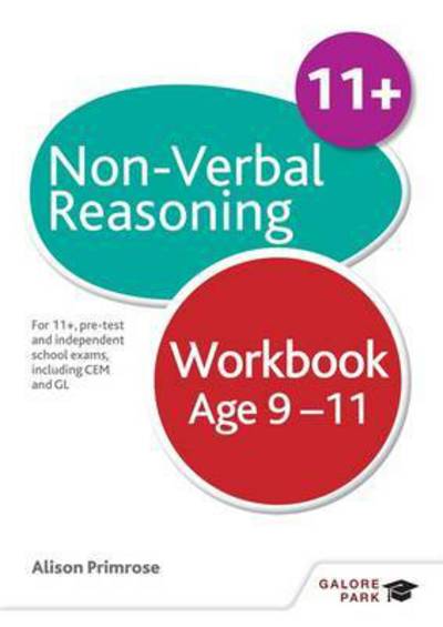 Cover for Alison Primrose · Non-Verbal Reasoning Workbook Age 9-11: For 11+, pre-test and independent school exams including CEM, GL and ISEB (Taschenbuch) (2016)