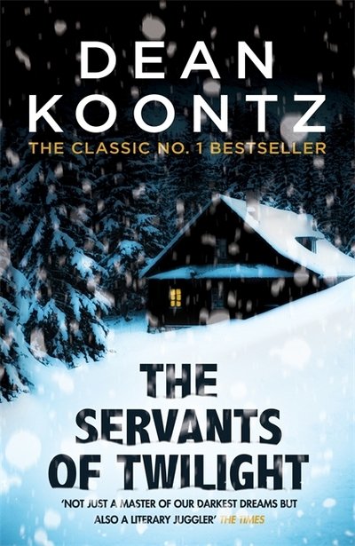 Cover for Dean Koontz · The Servants of Twilight: A dark and compulsive thriller (Paperback Bog) (2017)