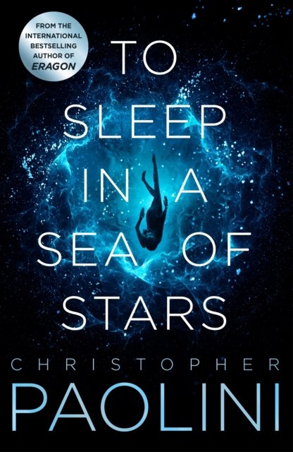 To Sleep in a Sea of Stars Signed - Signed Edition - Christopher Paolini - Books - MACMILLAN - 9781472628350 - September 15, 2020