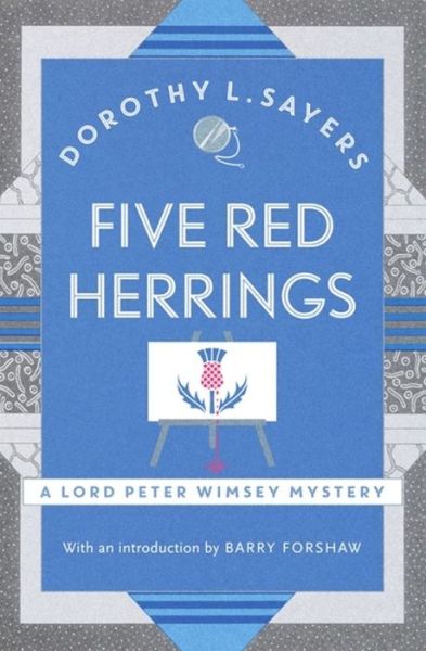 Cover for Dorothy L Sayers · Five Red Herrings: A classic in detective fiction - Lord Peter Wimsey Mysteries (Paperback Bog) (2016)