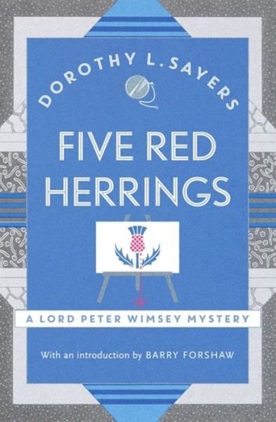 Cover for Dorothy L Sayers · Five Red Herrings: A classic in detective fiction - Lord Peter Wimsey Mysteries (Paperback Book) (2016)