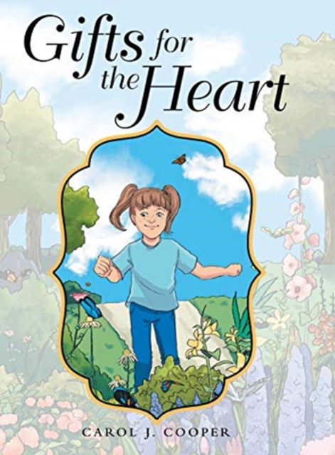 Cover for Carol J Cooper · Gifts for the Heart (Hardcover Book) (2020)