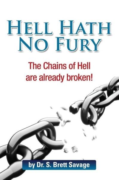 S Brett Savage · Hell Hath No Fury (Paperback Book) (2013)