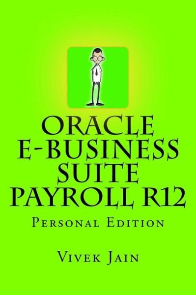 Cover for Vivek Jain · Oracle E-business Suite Payrol (Paperback Book) (2014)