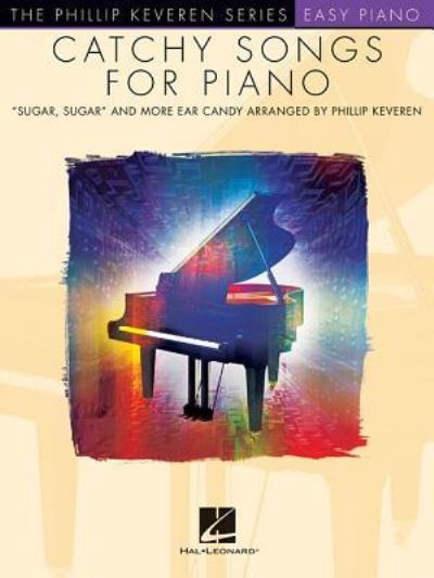 Cover for Phillip Keveren · Catchy Songs for Piano (Paperback Book) (2017)