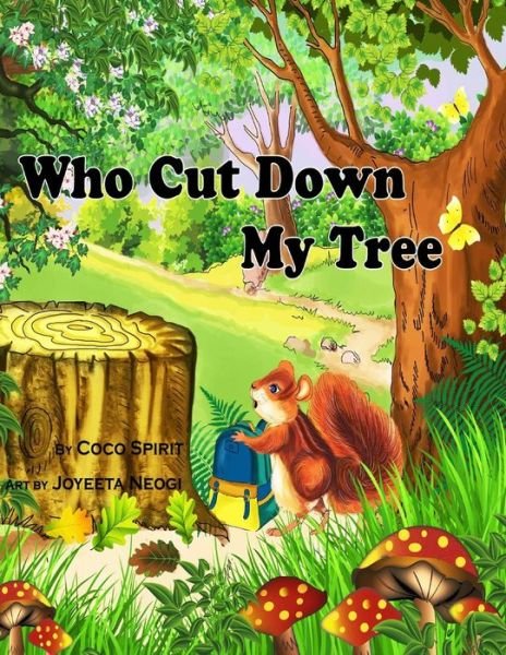 Coco Spirit · Who Cut Down My Tree (Paperback Book) (2014)