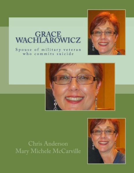 Cover for Chris Anderson · Grace Wachlarowicz: Vietnam Veteran Thomas George Hazzard (Paperback Bog) (2014)