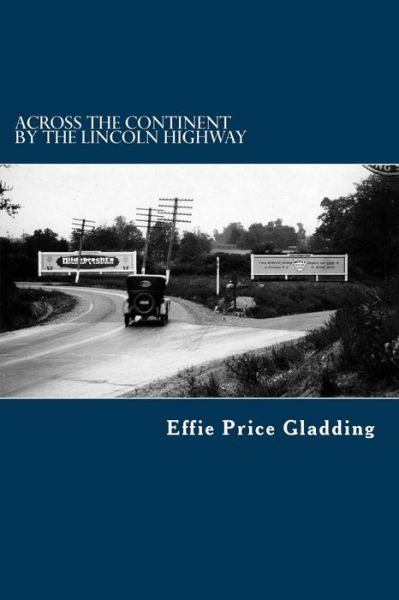 Cover for Effie Price Gladding · Across the Continent by the Lincoln Highway (Pocketbok) (2015)