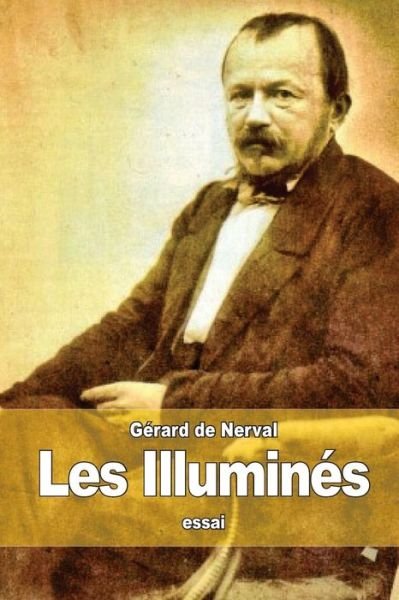 Cover for Gerard De Nerval · Les Illumines (Paperback Book) (2015)