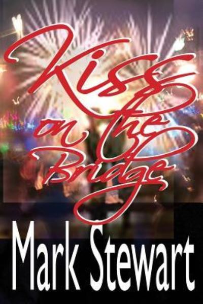 Cover for Mark Stewart · Kiss On The Bridge (Paperback Bog) (2015)