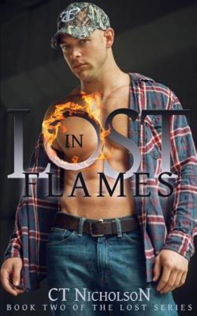 Cover for C T Nicholson · Lost in Flames (Pocketbok) (2015)