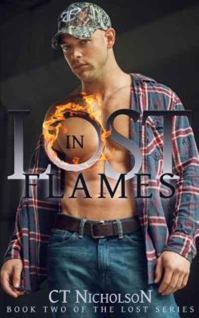 Cover for C T Nicholson · Lost in Flames (Paperback Book) (2015)