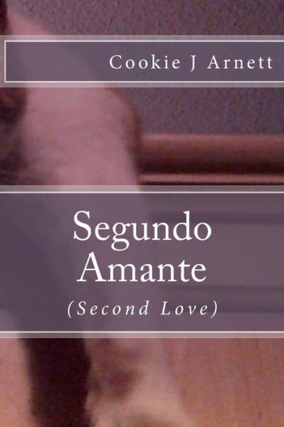 Cover for Cookie J Arnett · Segundo Amante (Paperback Book) (2015)